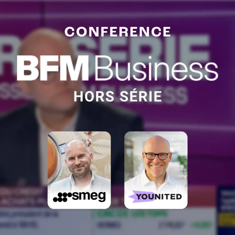 Conférence BFM Business Hors Série avec Nicolas Pelpel de Younited et Olivier Trémoureux de SMEG