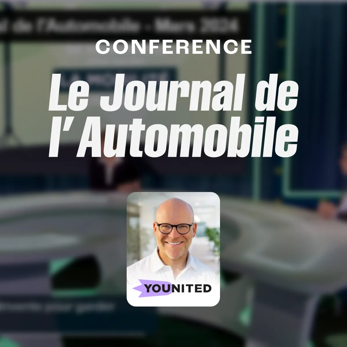 Conférence LE JOURNAL DE L'AUTO avec Nicolas Pelpel de Younited